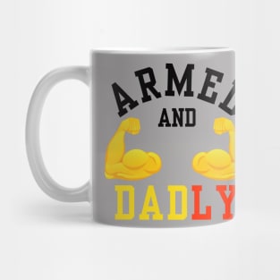 ARMED AND DADLY FUNNY FATHER BUFF DAD BOD MUSCLE GYM WORKOUT Mug